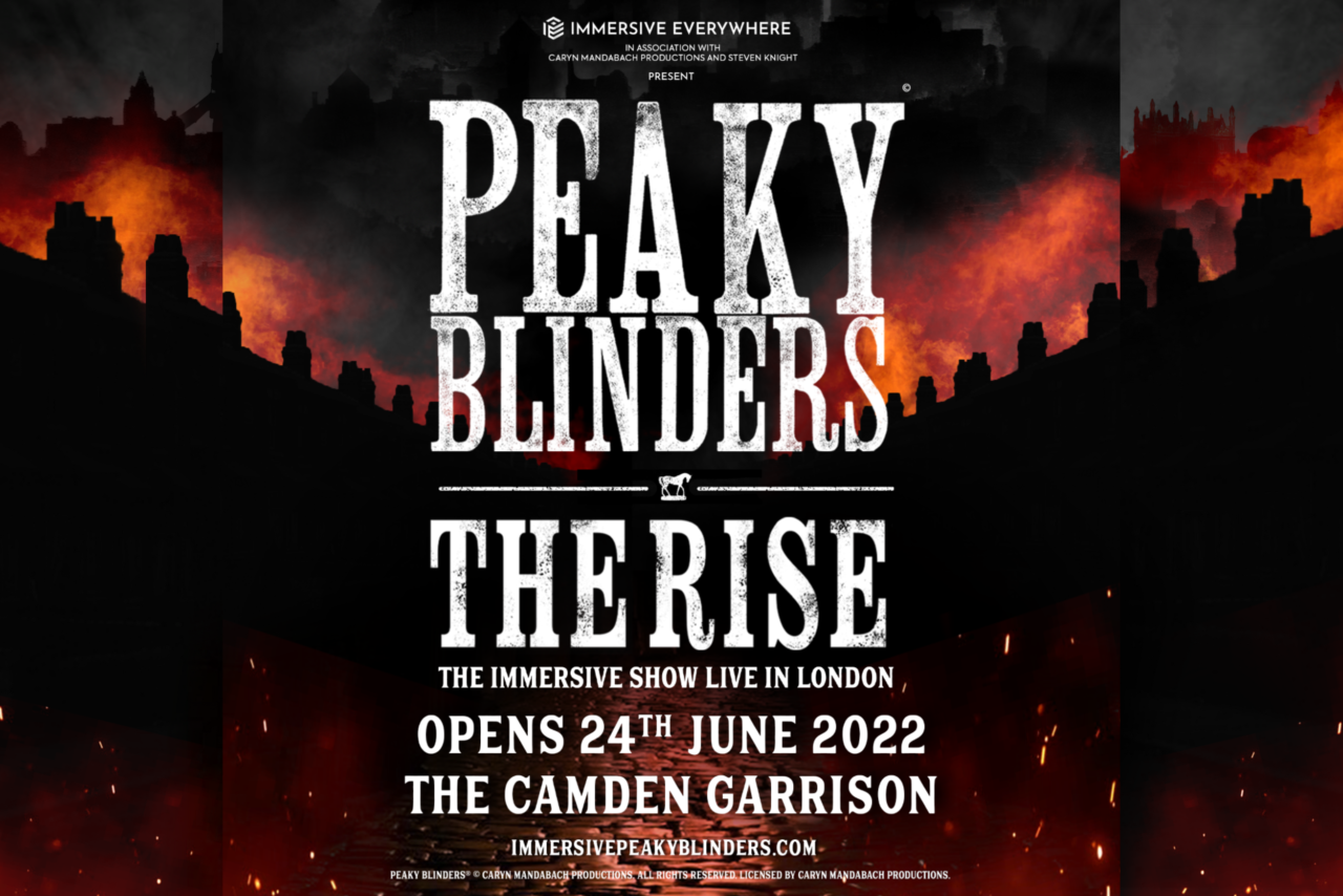 Peaky Blinders The Rise The Immersive Experience London Planner Listing 